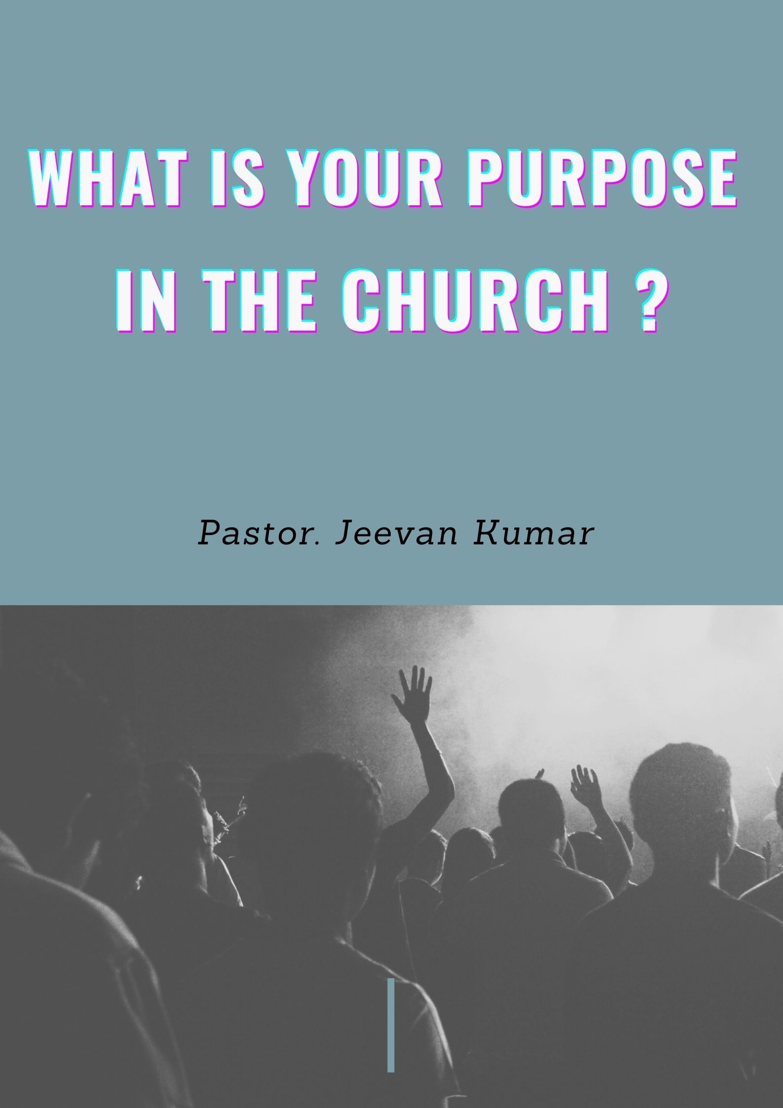 WHAT IS YOUR PURPOSE IN THE CHURCH? | Pastor Jeevan Kumar